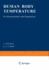 Human Body Temperature: Its Measurement and Regulation