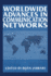 Worldwide Advances in Communication Networks