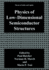 Physics of Low-Dimensional Semiconductor Structure