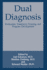 Dual Diagnosis: Evaluation, Treatment, Training, and Program Development