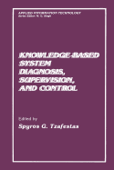 Knowledge-Based System Diagnosis, Supervision, and
