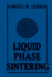 Liquid Phase Sintering