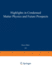 Highlights in Condensed Matter Physics and Future