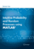 Intuitive Probability and Random Processes Using Matlab�