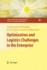 Optimization and Logistics Challenges in the Enter