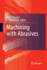 Machining With Abrasives