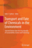 Transport and Fate of Chemicals in the Environment: Selected Entries from the Encyclopedia of Sustainability Science and Technology