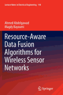 Resource-Aware Data Fusion Algorithms for Wireless