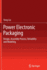 Power Electronic Packaging