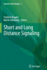 Short and Long Distance Signaling