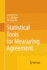 Statistical Tools for Measuring Agreement