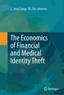 The Economics of Financial and Medical Identity Th