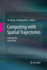 Computing With Spatial Trajectories