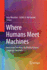 Where Humans Meet Machines