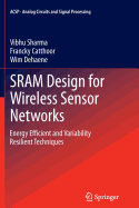 Sram Design for Wireless Sensor Networks
