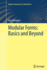 Modular Forms: Basics and Beyond
