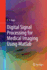 Digital Signal Processing for Medical Imaging Usin