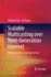 Scalable Multicasting Over Next-Generation Interne