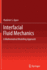 Interfacial Fluid Mechanics