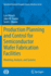 Production Planning and Control for Semiconductor