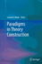 Paradigms in Theory Construction