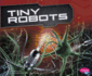 Tiny Robots (Cool Robots)