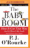 The Baby Boom: How It Got That Way...and It Wasn't My Fault...and I'Ll Never Do It Again...
