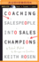 Coaching Salespeople Into Sales Champions