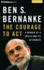 The Courage to Act: a Memoir of a Crisis and Its Aftermath