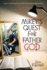 Mikeys Quest for Father God
