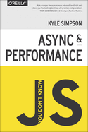 You Don't Know Js: Async & Performance