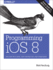 Programming Ios 8: Dive Deep Into Views, View Controllers, and Frameworks