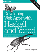 Developing Web Apps With Haskell and Yesod