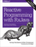 Reactive Programming With Rxjava: Creating Asynchronous, Event-Based Applications