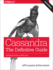 Cassandra: the Definitive Guide: Distributed Data at Web Scale