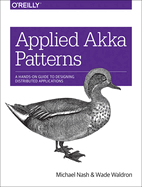 Applied Akka Patterns