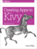 Creating Apps in Kivy: Mobile With Python