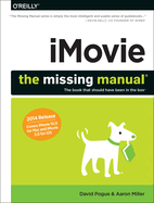 Imovie: the Missing Manual