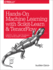 Hands�on Machine Learning With Scikit�Learn and Tensorflow: Concepts, Tools, and Techniques to Build Intelligent Systems