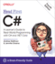 Head First C#: a Learner's Guide to Real-World Programming With C# and. Net Core