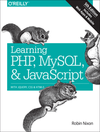 Learning Php, Mysql & Javascript 5e: With Jquery, Css & Html5 (Learning Php, Mysql, Javascript, Css & Html5)