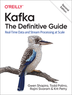 Kafka: the Definitive Guide