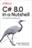 C# 8.0 in a Nutshell: the Definitive Reference