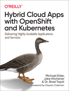 Hybrid Cloud Apps With Openshift and Kubernetes