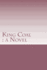 King Coal: a Novel Upton Sinclair