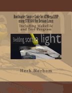 Bootloader Source Code for ATMega328P using STK500 For Debian Linux: Including Makefile and Test Program
