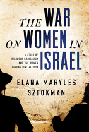 The War on Women in Israel