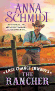Last Chance Cowboys: the Rancher