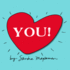 You! : Inspire Your Little One to Dream Big With This Sweet Growth-Mindset Board Book for Babies and Toddlers