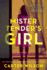 Mister Tender's Girl: a Novel